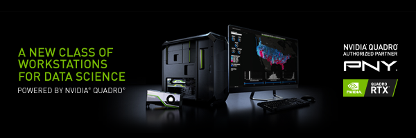 A New Class of Workstations for Data Science - Powered by NVIDIA Quadro