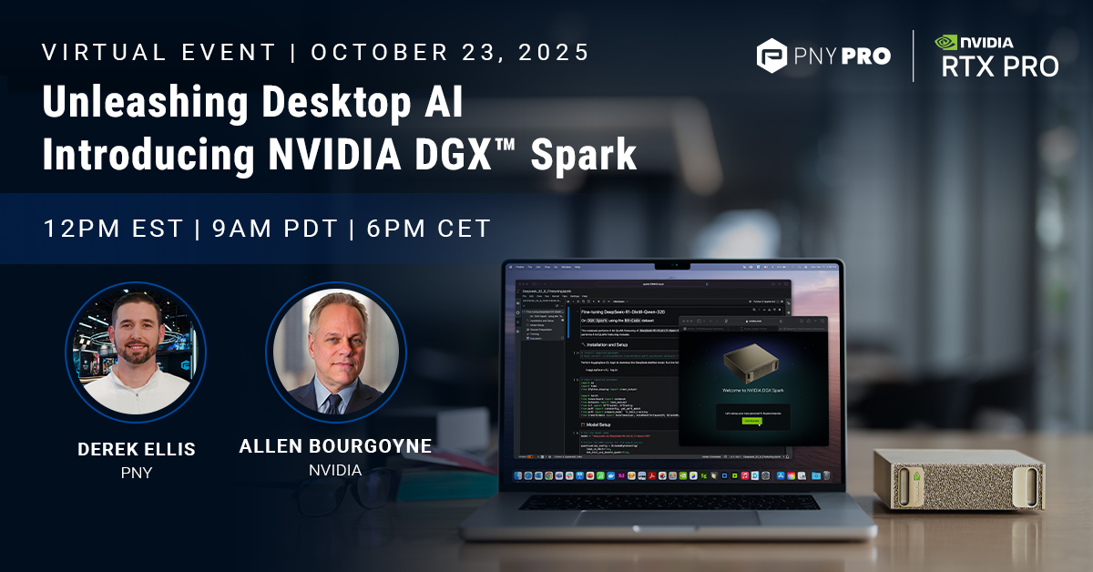 Unleashing Desktop AI Introducing NVIDIA DGX™ Spark Virtual Event