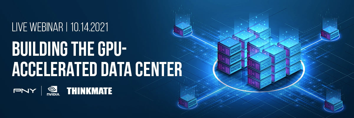 Building the GPU Accelerated Data Center